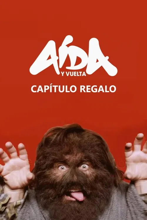 Aída Y Vuelta: Chương Quà Tặng (Aída y vuelta: Capítulo regalo) vietsub