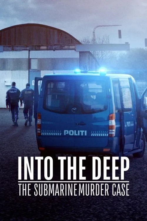 Án Mạng Trên Tàu Ngầm (Into the Deep: The Submarine Murder Case) vietsub