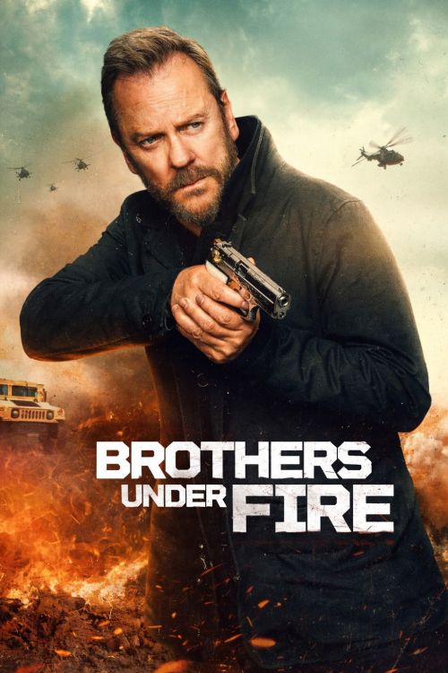Anh em dưới làn đạn (Brothers Under Fire) vietsub