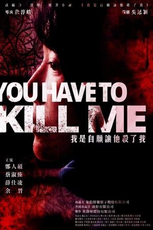 Anh Phải Giết Tôi (You Have To Kill Me) vietsub