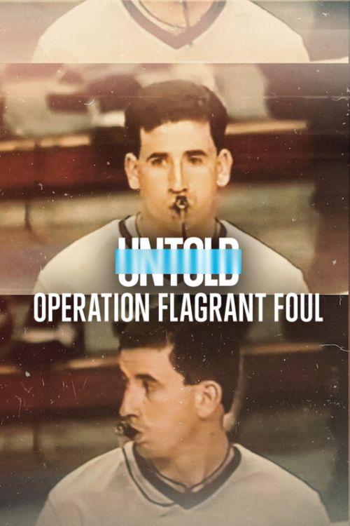 Bí Mật Giới Thể Thao: Lỗi Cố Ý (Untold: Operation Flagrant Foul) vietsub
