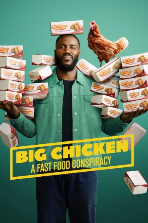 Big Chicken: Thuyết Âm Mưu Về Đồ Ăn Nhanh (Big Chicken: A Fast Food Conspiracy) vietsub