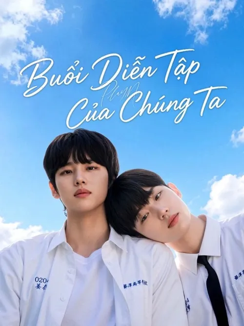 Buổi Diễn Tập Của Chúng Ta (Play Me: Our Rehearsal) vietsub