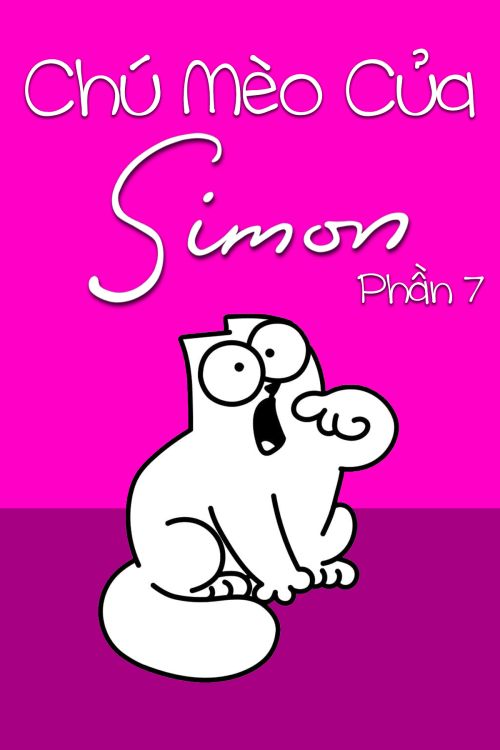 Chú Mèo Của Simon (Phần 7) (Simon's Cat (Season 7)) vietsub