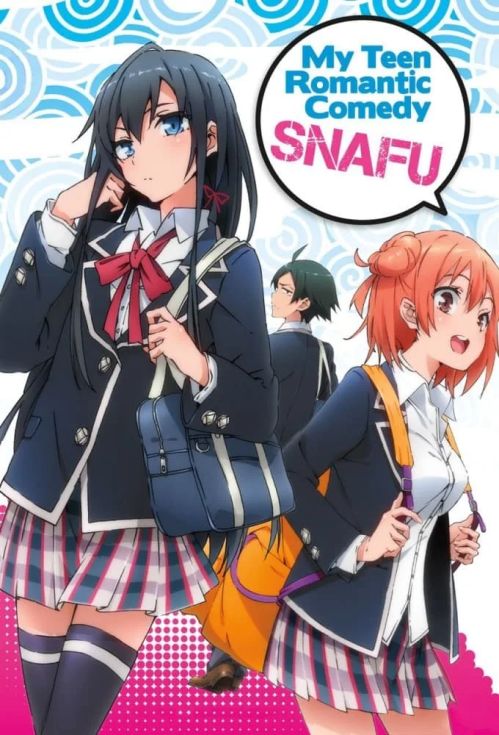 Chuyện Tình Thanh Xuân Bi Hài Của Tôi Quả Nhiên Là Sai Lầm (My Teen Romantic Comedy SNAFU) vietsub