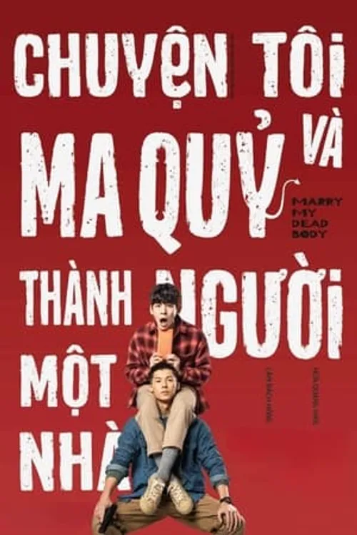 Chuyện Tôi Và Ma Quỷ Thành Người Một Nhà (關於我和鬼變成家人的那件事 - Marry My Dead Body) vietsub