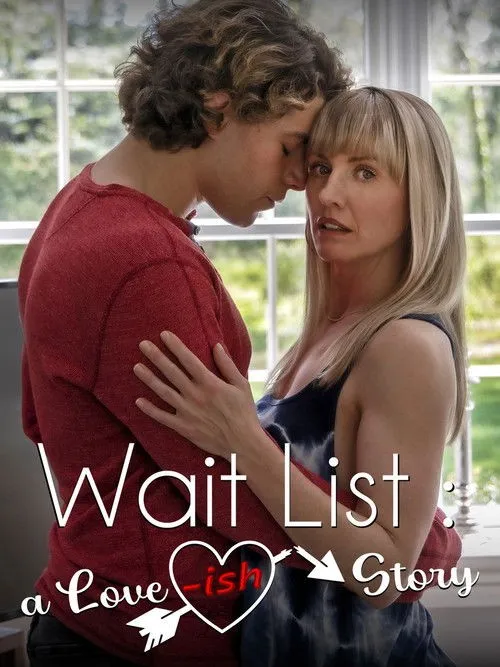 Danh Sách Chờ: Một Chuyện Tình Gần Giống Yêu (Wait List: A Love-ish Story) vietsub