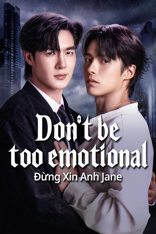 Đừng Quá Cảm Xúc: Đừng Xin Anh Jane (อย่าขอพี่เจน) vietsub