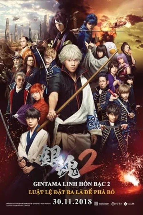Linh Hồn Bạc 2: Luật Lệ Đặt Ra Là Để Phá Bỏ (Live-Action) (Gintama 2: Rules Are Made To Be Broken) vietsub