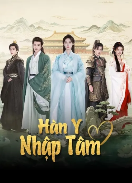 Hàn Y Nhập Tâm (Hanyi Enters the Heart) vietsub
