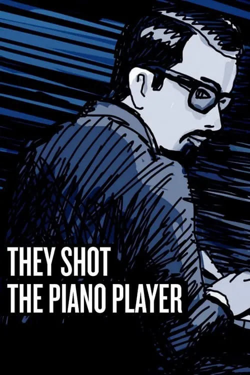 Họ Bắn Gã Đánh Đàn Piano (They Shot the Piano Player) vietsub