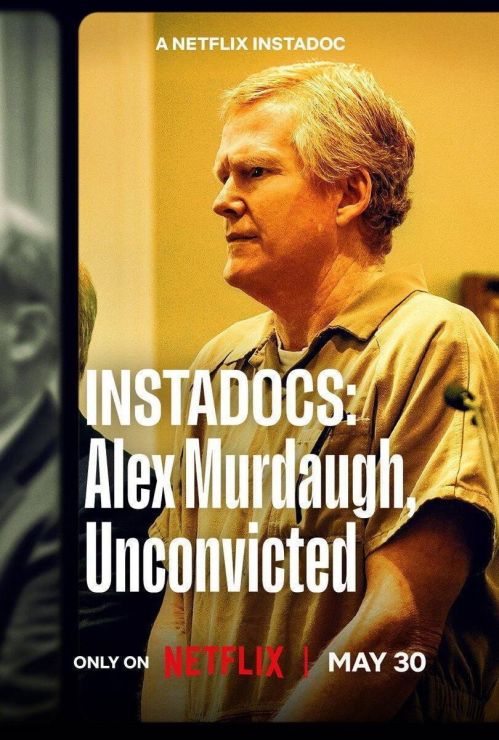 Instadocs: Alex Murdaugh, Hủy Kết Án (Instadocs: Alex Murdaugh, Unconvicted) vietsub