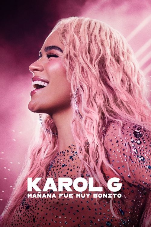 Karol G: Ngày Mai Thật Đẹp (Karol G: Tomorrow Was Beautiful) vietsub