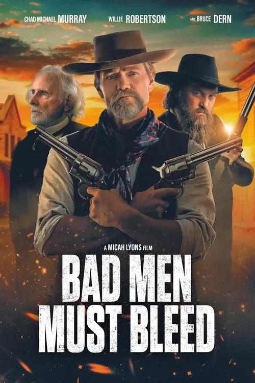 Kẻ Ác Phải Đổ Máu (Bad Men Must Bleed) vietsub