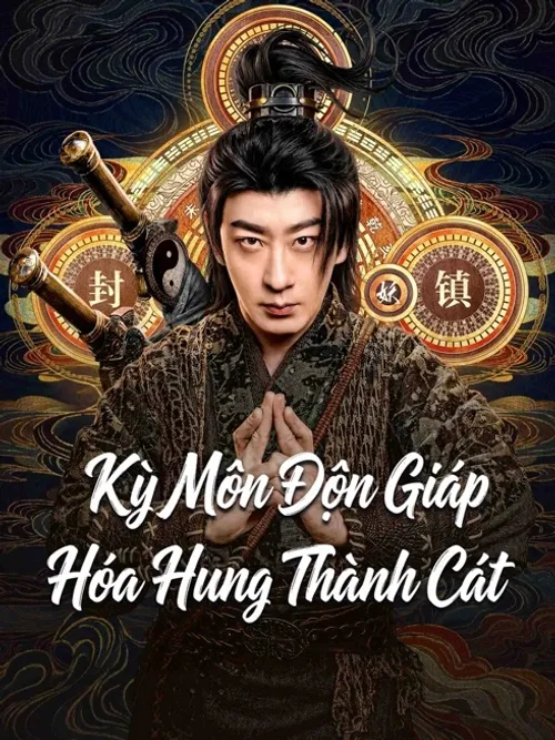 Kỳ Môn Độn Giáp: Hóa Hung Thành Cát (The Thousand Faces of Dunjia: Feng Xiong Hua Ji) vietsub