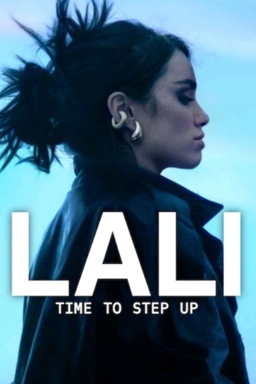 Lali: Tới Lúc Bước Lên (Lali: Time To Step Up) vietsub