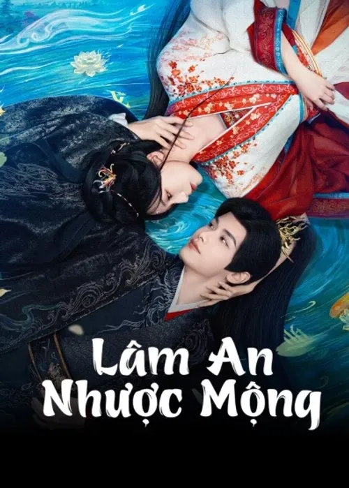 Lâm An Nhược Mộng (Reincarnated Love) vietsub
