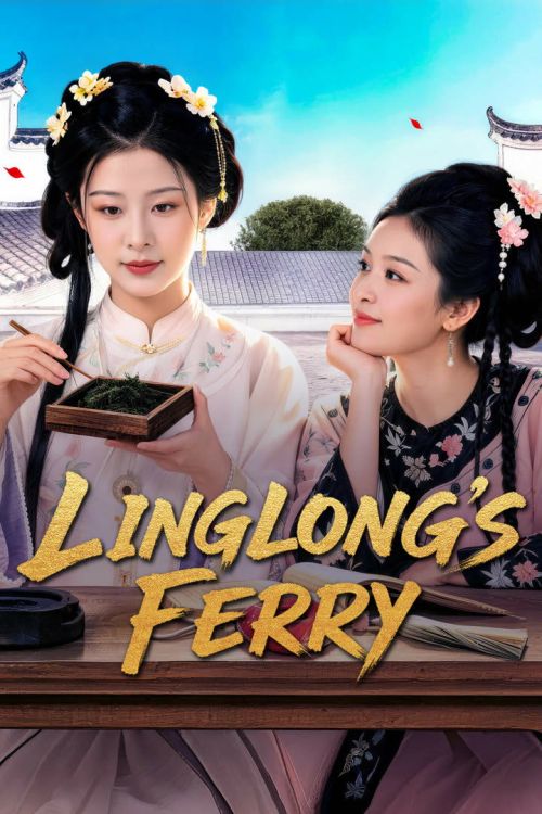Linh Lung Độ (Linglong's Ferry) vietsub