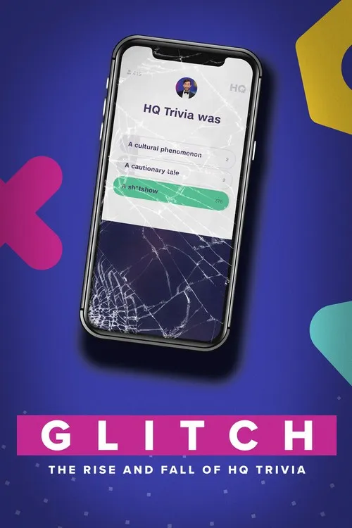 Lỗi Hệ Thống: Sự Trỗi Dậy và Sụp Đổ của HQ Trivia (Glitch: The Rise & Fall of HQ Trivia) vietsub