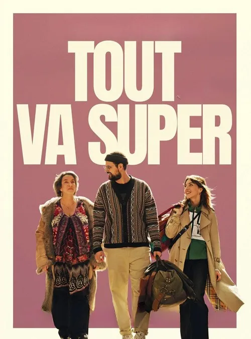 Mọi Thứ Đều Siêu (Tout va super) vietsub