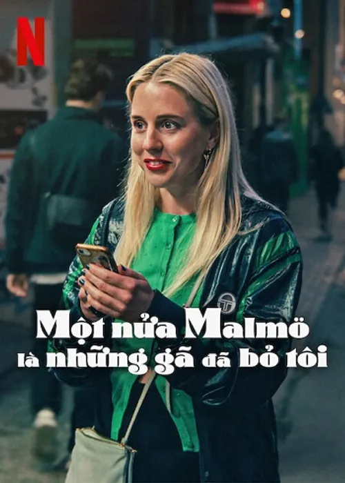 Một nửa Malmö là những gã đã bỏ tôi (Diary of a Ditched Girl) vietsub