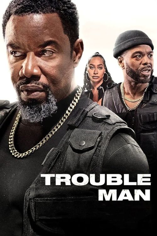 Người đàn ông gây rắc rối (Trouble Man) vietsub