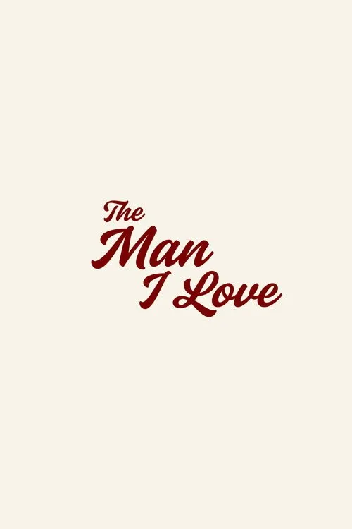 Người Đàn Ông Tôi Yêu (The Man I Love) vietsub