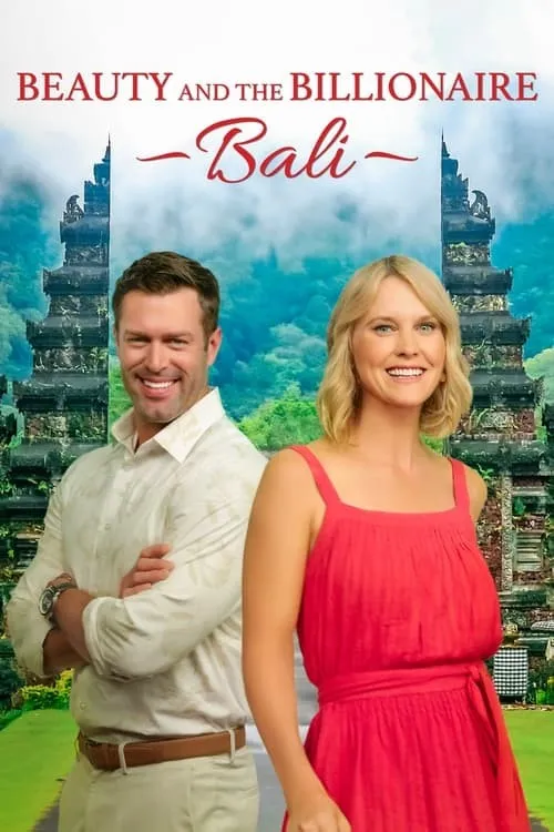 Người Đẹp và Tỷ Phú: Bali (Beauty and the Billionaire: Bali) vietsub