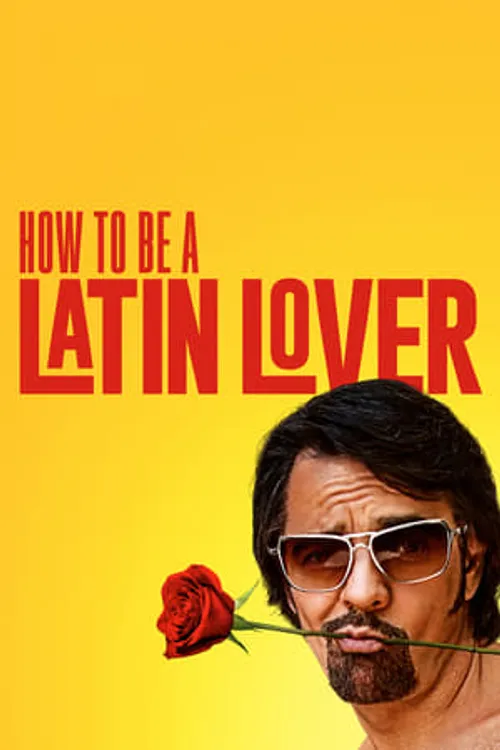 Người Yêu Latinh (How to Be a Latin Lover) vietsub