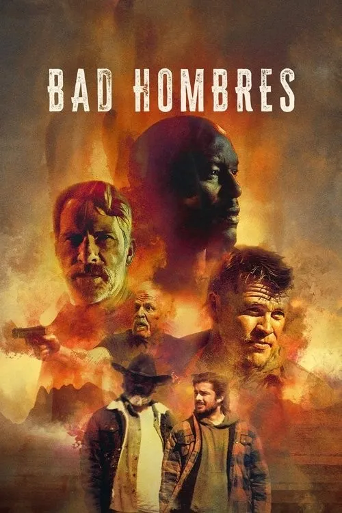 Những Gã Tồi (Bad Hombres) vietsub