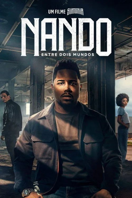 Những Ngả Đường Ước Mơ Nando Giữa Hai Thế Giới / Nando Entre Dois Mundos: Um Filme Sintonia (Nando Between Two Worlds - A Sintonia Film) vietsub