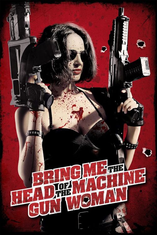 Nữ Thần Súng Máy (Bring Me the Head of the Machine Gun Woman) vietsub