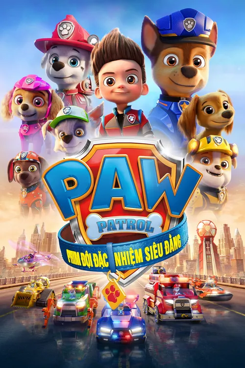 PAW Patrol: Đội Đặc Nhiệm Siêu Đẳng (PAW Patrol: The Movie) vietsub