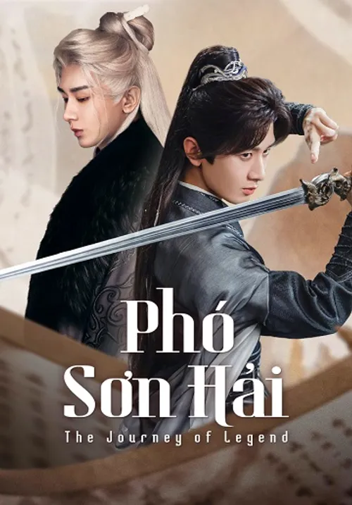 Phó Sơn Hải (The Journey of Legend) vietsub