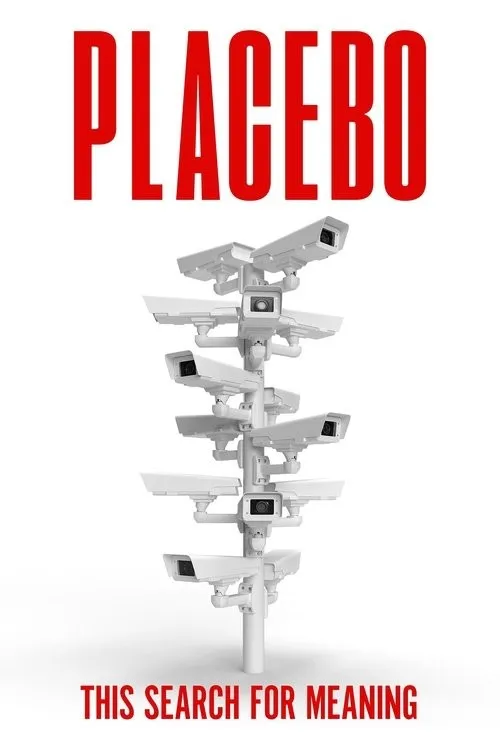 Placebo: Hành Trình Tìm Ý Nghĩa (Placebo: This Search for Meaning) vietsub