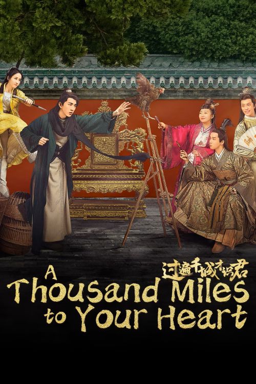 Qua Muôn Thành Trì Mới Gặp Đúng Người (A Thousand Miles To Your Heart) vietsub