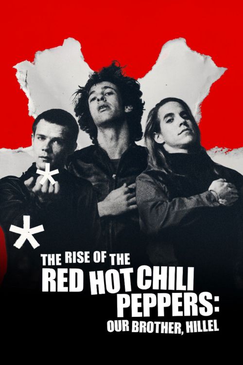 Sự trỗi dậy của Red Hot Chili Peppers: Người anh em, Hillel (The Rise of the Red Hot Chili Peppers: Our Brother, Hillel) vietsub