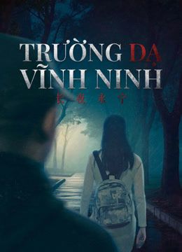 Trường Dạ Vĩnh Ninh (Long Night Eternal Peace) vietsub