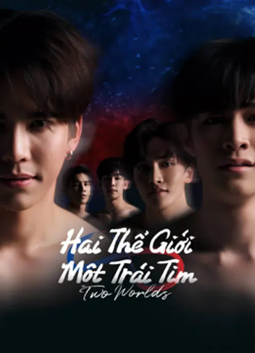 Two Worlds: Hai Thế Giới, Một Trái Tim (Two Worlds) vietsub