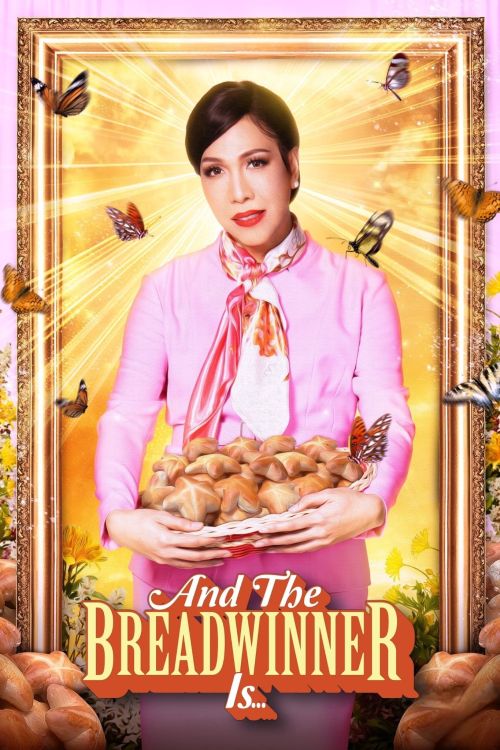 Và Người Kiếm Tiền Chính Là... (And The Breadwinner Is...) vietsub