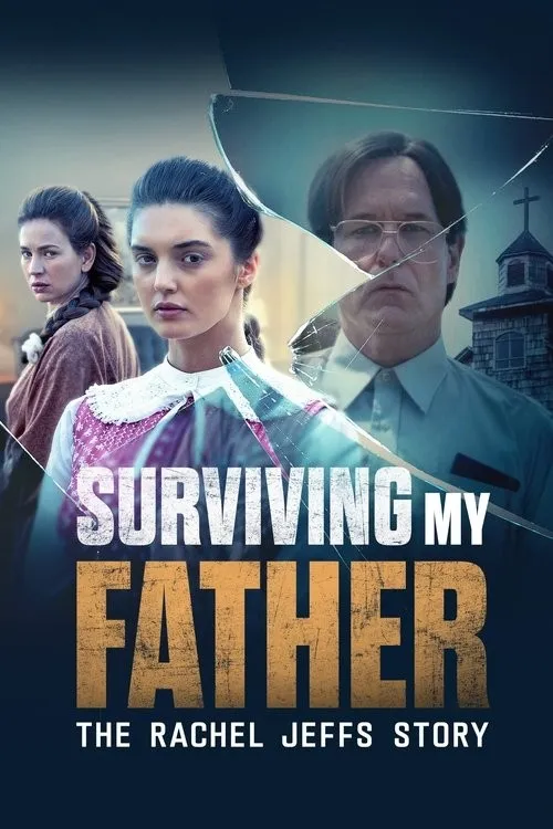 Vượt Qua Bóng Tối Cha Tôi: Câu Chuyện Của Rachel Jeffs (Surviving My Father: The Rachel Jeffs Story) vietsub
