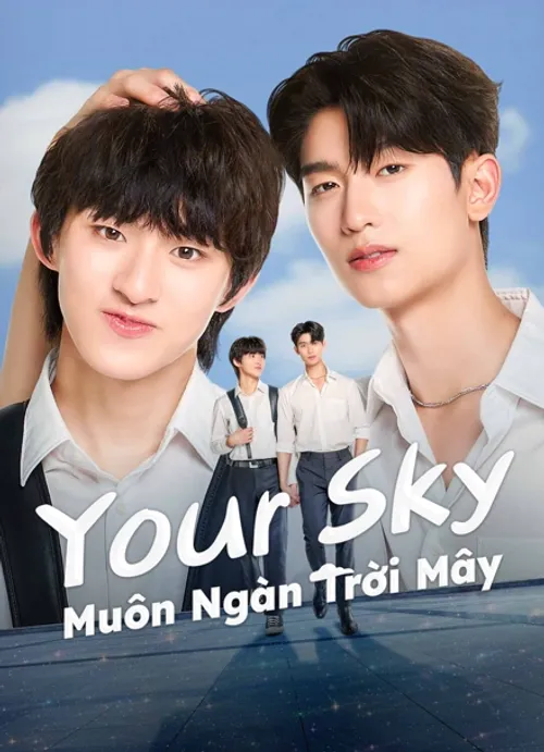 Your Sky: Muôn Ngàn Trời Mây (Your Sky) vietsub